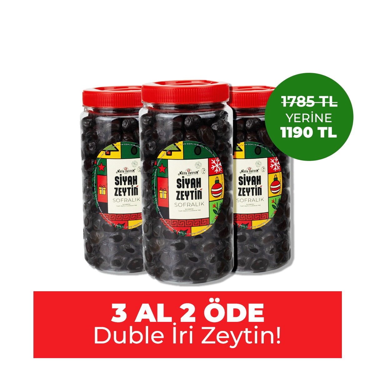 Duble İri Zeytin - 3 Al 2 Öde